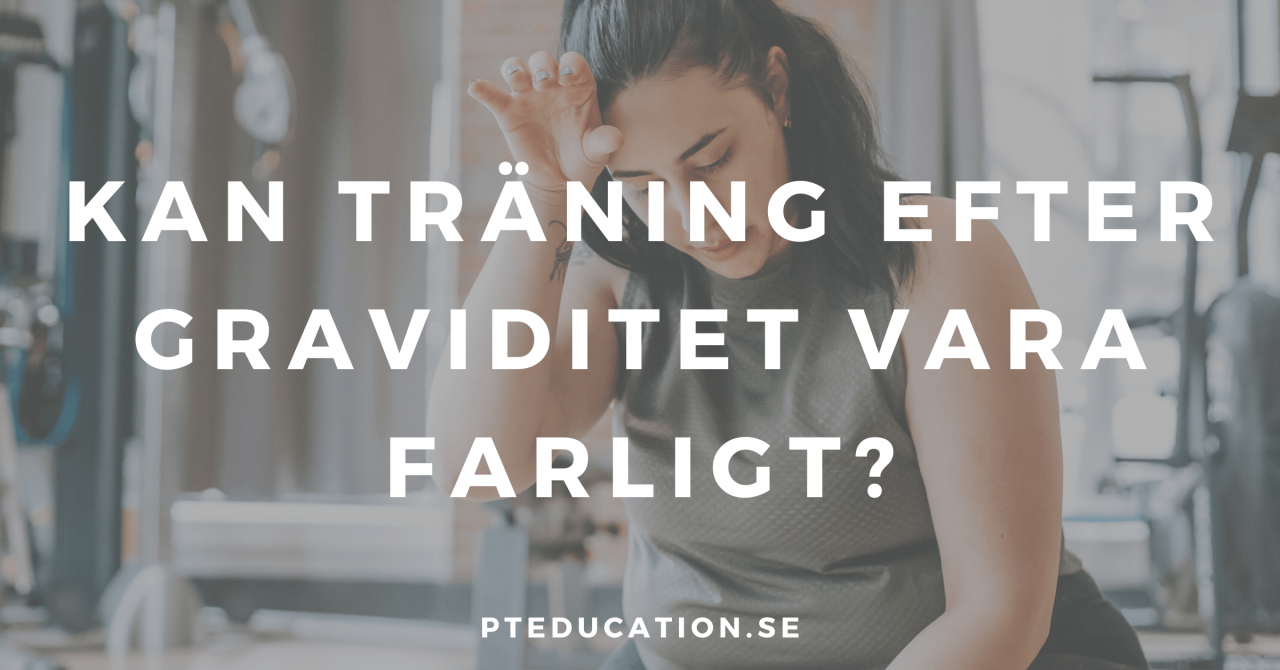 träning efter graviditeten farligt